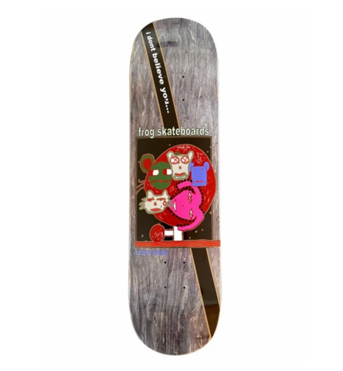 Frog I Dont Believe You Deck 8.42