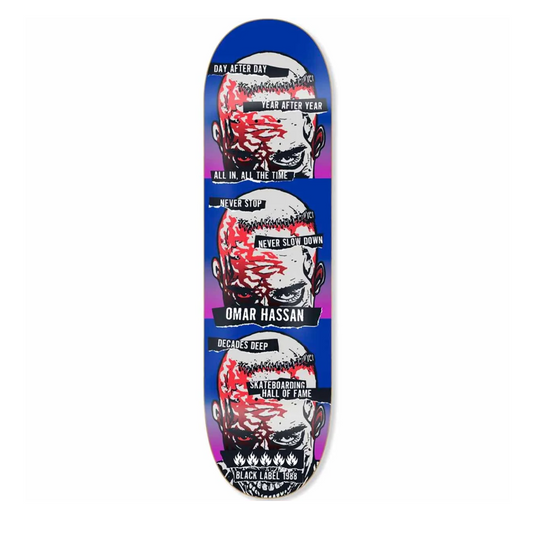 Black Label Omar Hassan Never Stop SHOF Edition Deck 8.5